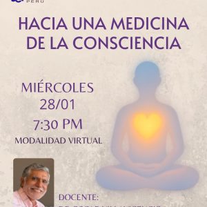 "HACIA UNA MEDICINA DE LA CONSCIENCIA"
